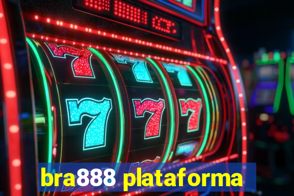 bra888 plataforma